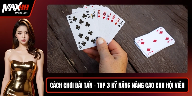 Cách chơi bài Tấn