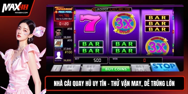 Nhà cái quay hũ uy tín